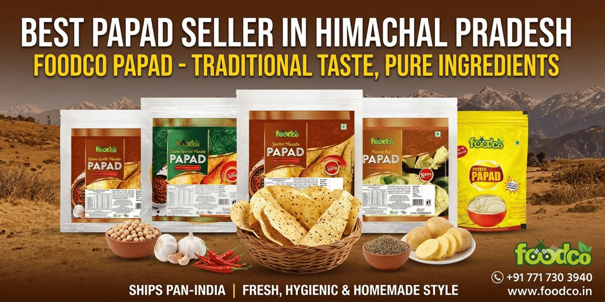 Best Papad Seller in Himachal Pradesh | FoodCo Papad 