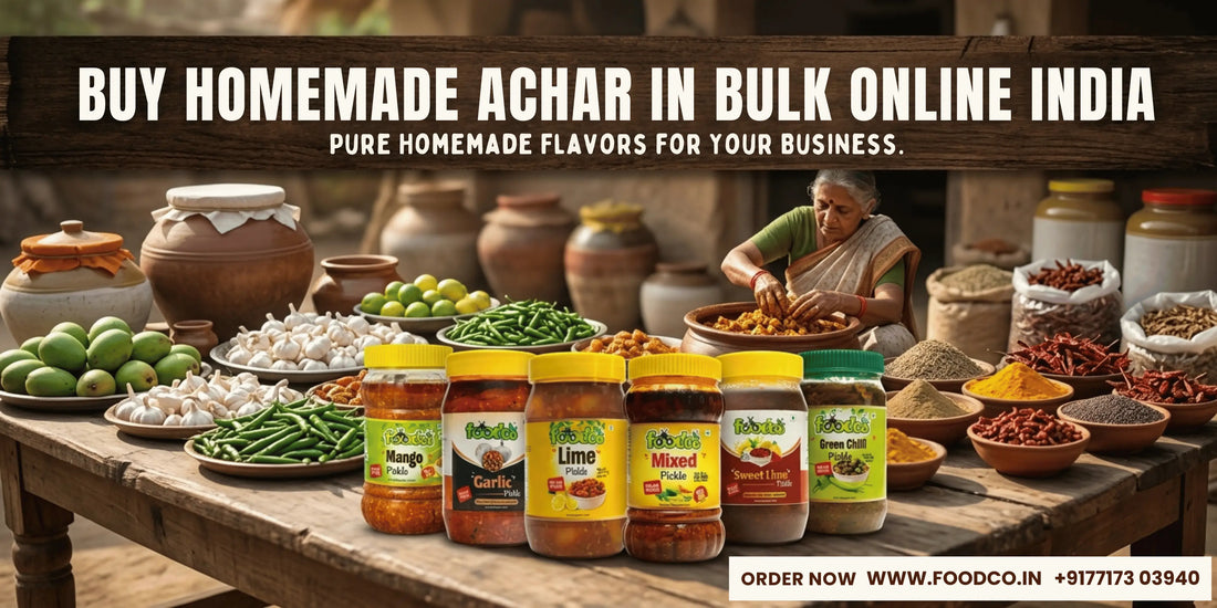 Buy Homemade Achar in Bulk Online India Blog