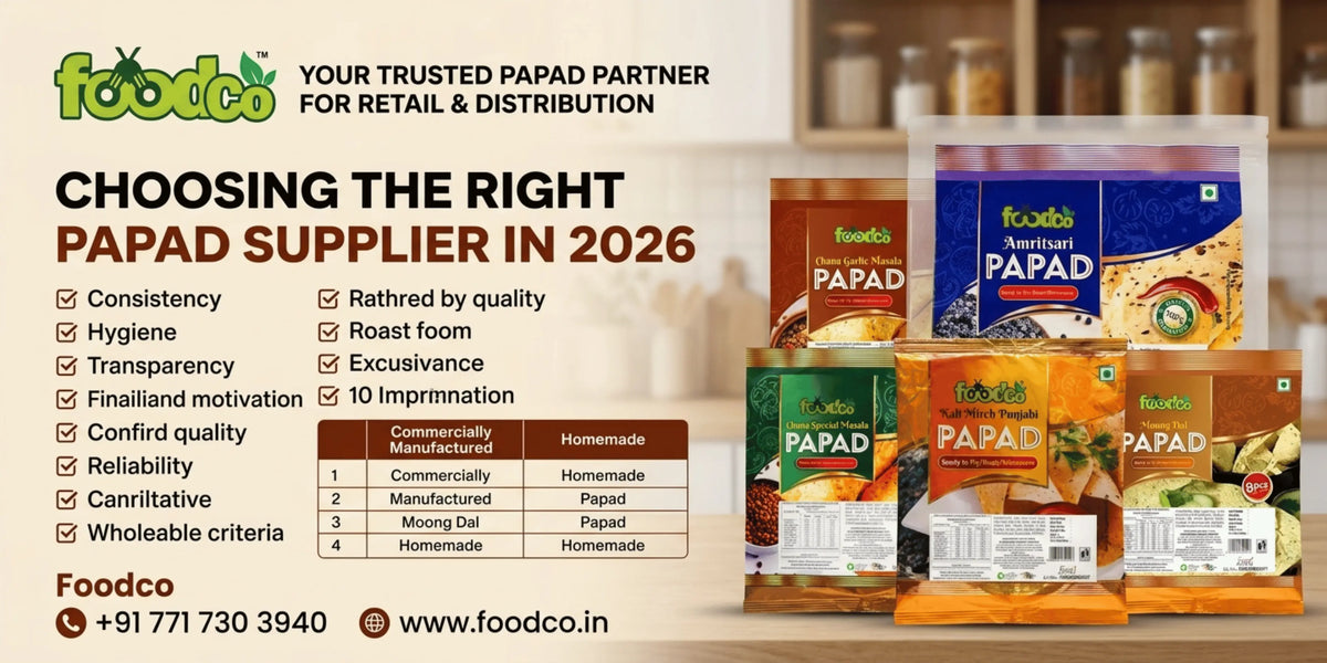 Papad Supplier in India  How to Choose the Best Papad Brand