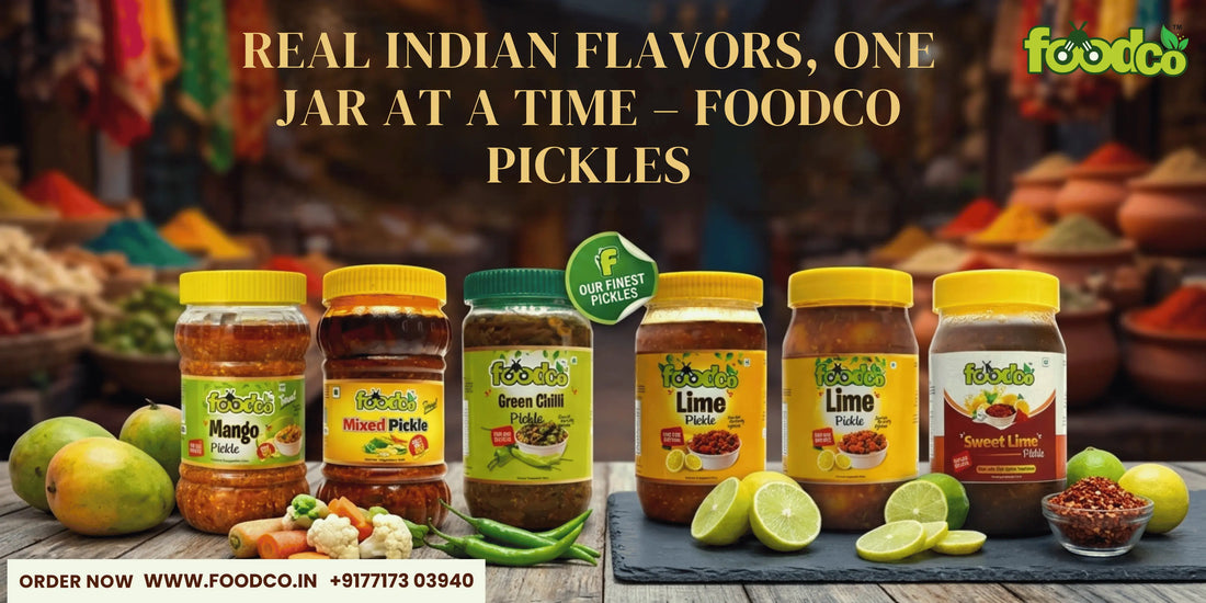 Pickle Manufacturer in Punjab | Authentic Taste by Foodco